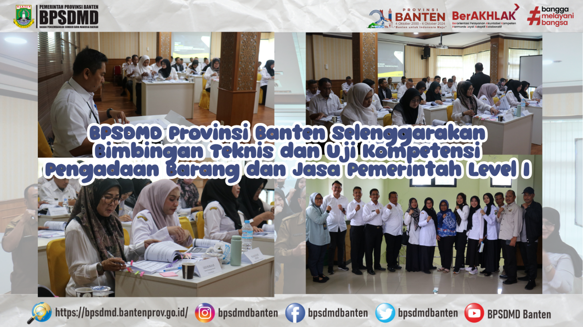 BPSDMD Provinsi Banten Selenggarakan Bimbingan Teknis dan Uji Kompetensi Pengadaan Barang dan Jasa Pemerintah Level I